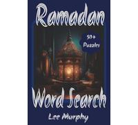 Ramadan Word Search Puzzle Book: Easy to Read Print, Ramadan Themed Puzzles, 6x9 Inches, 110 Pages, 50+ Puzzles, A Thoughtful Gift For Ramadan