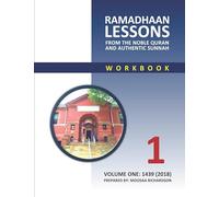Ramadhaan Lessons: From the Noble Quran and Authentic Sunnah
