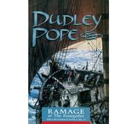 Ramage & the Renegades: The Lord Ramage Novels: 12