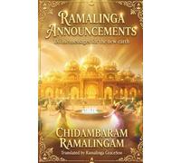 Ramalinga Announcements: Divine Messages for the New Earth
