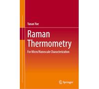Raman Thermometry: For Micro/Nanoscale Characterization