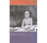 Ramana Maharshi and His Philosophy of Existence