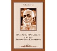 Ramana Maharshi and the Path of Self-Knowledge : A Biography