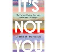 Ramani Durvasula - It's Not You How to Identify and Heal from NA - F245z