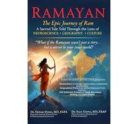 Ramayan: The Epic Journey of Ram- A Sacred Tale Told Through the Lens of Neuroscience, Geography, and Culture (Black & White)