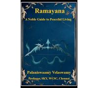 Ramayana - A Noble Guide to Peaceful Living