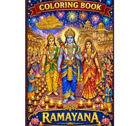 Ramayana Coloring Book for Adults: Intricate Indian Mythology Illustrations Inspired by the Epic: Featuring Lord Rama, Sita, Hanuman and Iconic Scenes ... | Detailed Designs for Creative Expression