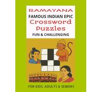 Ramayana Famous Indian Epic Crossword Puzzles: Easy to Read Print, Fun & Challenging, Knoweldge made easy, Mythology, Hindu Epics, 8.5*11 in ... ... for Holidays, Vacation and Free Times