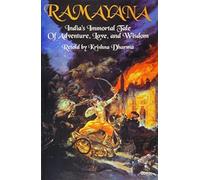 Ramayana: India's Immortal Tale of Adventure, Love and Wisdom