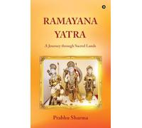 Ramayana Yatra: A Journey through Sacred Lands