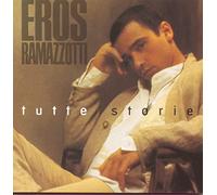 Ramazzotti, Eros - Tuttie Storie