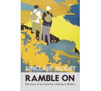 Ramble On: The story of our love for walking Britain