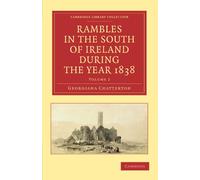 Rambles in the South of Ireland during the Year 1838: Volume 2 (Cambridge Library Collection - Travel, Europe)