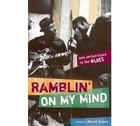Ramblin' on My Mind: New Perspectives on the Blues (African Amer Music in Global Perspective)