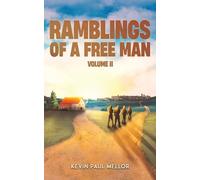 Ramblings of a Free Man - Volume II