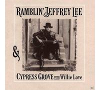 Ramblin'Jeffrey Lee & - Cypress Grove With Willie Love