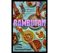 Rambutan: Recipes from Sri Lanka, accompanying the acclaimed new London restaura