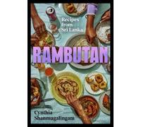 Rambutan: Recipes from Sri Lanka, accompanying the acclaimed new London restaurant