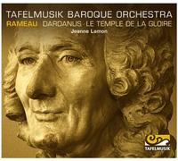 Rameau: Dardanus (Le Temple De La Gloire) (Tafelmusik Baroque Orchestra/ Bruno Weil/ Jeanne Lamon) (Tafelmusik: TMK1012CD) by Tafelmusik Baroque Orchestra (2012-06-14)