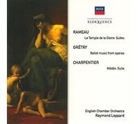 Rameau: Le Temple de la Gloire Suites / Grétry: Ballet Music from Operas / Charpentier: Médée Suite