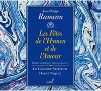 Rameau: Les Fêtes de l'Hymen et de l'Amour (Ballet héroïque, Versailles, 1747)