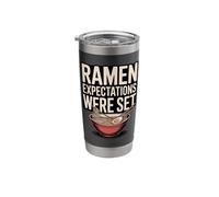 Ramen Expectations were Set Funny Ramen Bowl Stainless Steel Insulated Tumbler