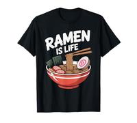 Ramen is Life Funny Japanese Food Lover Design T-Shirt