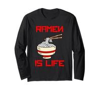 Ramen is Life Long Sleeve T-Shirt