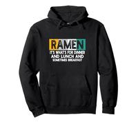 Ramen It’s What’s for Dinner and Lunch Sometimes Breakfast Pullover Hoodie