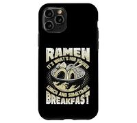 Ramen It´s What´s For Dinner Lunch Breakfast Ramen Noodles Case for iPhone 11 Pro