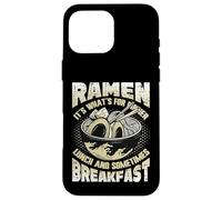 Ramen It´s What´s For Dinner Lunch Breakfast Ramen Noodles Case for iPhone 16 Pro Max