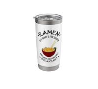 Ramen It's What's for Dinner Lunch and Sometimes Breakfast Stainless Steel Insulated Tumbler