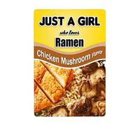 Ramen Just a Girl Who Loves Chicken Mushroom Flavor Vintage Aluminum Metal Poster Sign Decor-Retro Metal Tin Sign for Home Wall Decor, Kitchen, Bedroom, Signs Gift 12x16 Inch