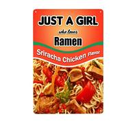 Ramen Just a Girl Who Loves Sriracha Chicken Flavor Vintage Aluminum Metal Poster Sign Decor-Retro Metal Tin Sign for Home Wall Decor, Kitchen, Bedroom, Signs Gift 6x8 Inch