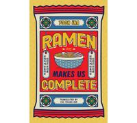 Ramen Makes us Complete
