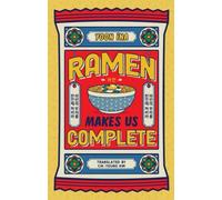 Ramen Makes us Complete by Yoon Ina Hardback