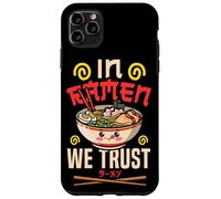 Ramen Noodle Bowl Love Japanese Kawaii Otaku In Ramen We Case for iPhone 11 Pro Max