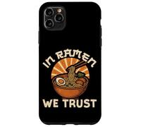 Ramen Noodle Bowl Love Japanese Kawaii Otaku In Ramen We Case for iPhone 11 Pro Max