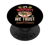 Ramen Noodle Bowl Love Japanese Kawaii Otaku In Ramen We PopSockets Adhesive PopGrip