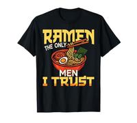Ramen Noodle Bowl Love Japanese Kawaii Otaku Ramen The Only T-Shirt