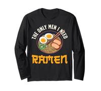 Ramen Noodle Bowl Love Japanese Kawaii Otaku The Only Men I Long Sleeve T-Shirt