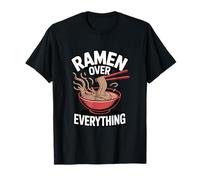 Ramen Over Everything Noodle Lover Japanese Food T-Shirt
