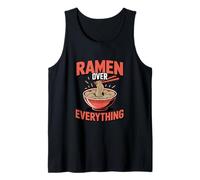 Ramen Over Everything Noodle Lover Japanese Food Tank Top