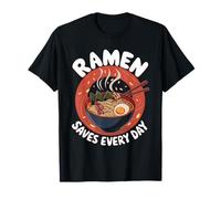 Ramen Saves Every Day Funny Ramen Lover Japanese Noodles T-Shirt