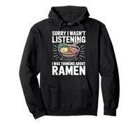 Ramen Sorry I Wasn'T Listening I Was Thinking About Ramen Pullover Hoodie