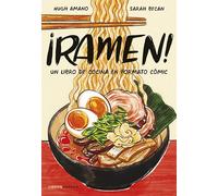 ¡Ramen!: Un libro de cocina en formato cómic (Edición tapa blanda)
