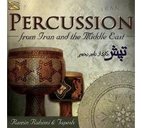 Ramin Rahimi & Tapesh - Percussion From Iran & The Middle East