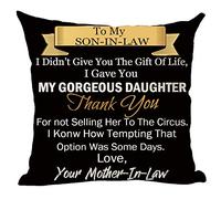 Ramirar Quote to My Son in Law I Didn't Give You The Gift of Life Black Background Decorative Throw Pillow Cover Case Home Living Room Bed Sofa Car Cotton Linen Square 18 x 18 Inches