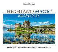Ramjoue,Michael - Highland Magic Moments