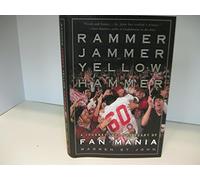 Rammer Jammer Yellow Hammer: A Journey Into The Heart Of Fan Mania